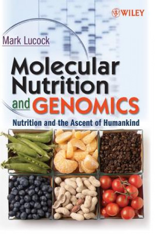 Kniha Molecular Nutrition and Genomics Mark Lucock