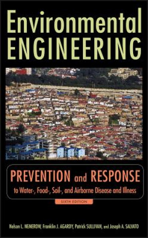 Книга Environmental Engineering,6e - Prevention and Response to Water-, Food-, Soil- and Air Bourne, Disease and Illness V2 Nelson Leonard Nemerow