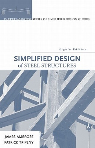 Книга Simplified Design of Steel Structures 8e James Ambrose