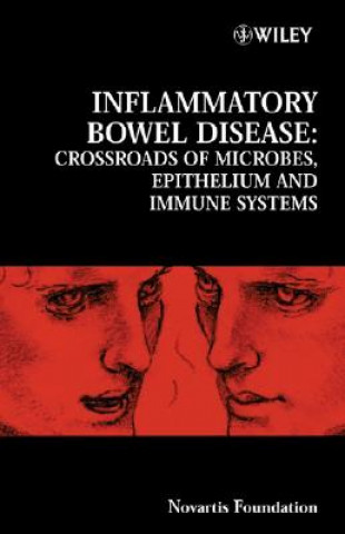 Buch Novartis Foundation Symposium 263 - Inflammatory Bowel Disease - Crossroads of Microbes, Epithelium  and Immune Systems Novartis Foundation