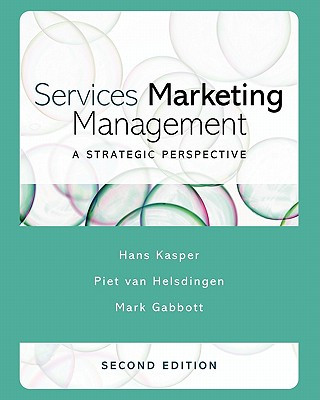 Kniha Services Marketing Management - A Strategic Perspective 2e Hans Kasper