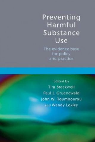 Boek Preventing Harmful Substance Use - The Evidence Base for Policy and Practice Tim Stockwell
