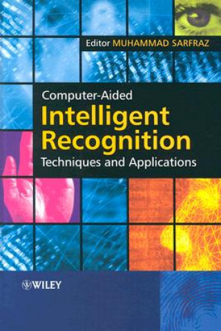 Livro Computer-Aided Intelligent Recognition Techniques and Applications Muhammad Sarfraz