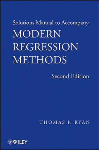 Könyv Solutions Manual to accompany Modern Regression Methods, 2e Thomas P. Ryan