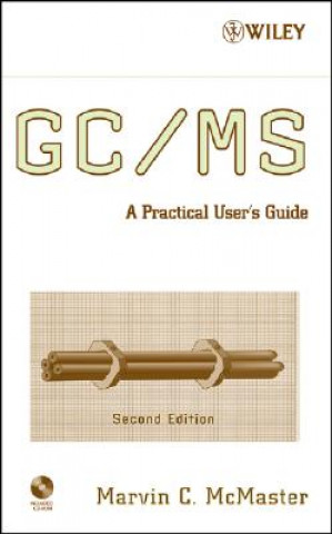 Książka GC/MS - A Practical User's Guide +CD 2e Marvin McMaster