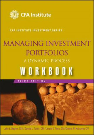 Könyv Managing Investment Portfolios 3e Workbook - A Dynamic Process John L. Maginn