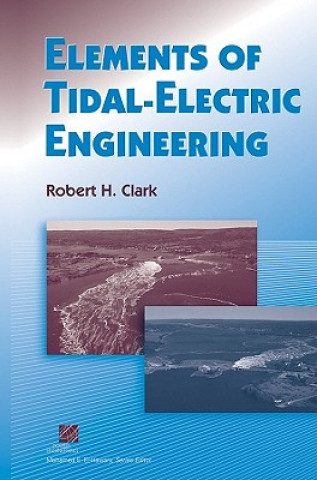 Carte Elements of Tidal-Electric Engineering Robert H. Clark
