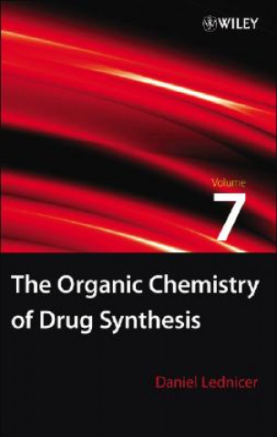 Könyv Organic Chemistry of Drug Synthesis V 7 Daniel Lednicer