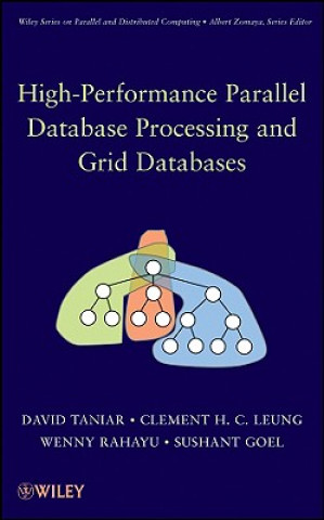 Kniha High-Performance Parallel Database Processing and Grid Databases David Taniar