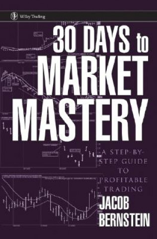 Kniha 30 Days to Market Mastery Jacob Bernstein