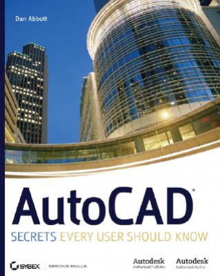 Kniha AutoCAD - Secrets Every User Should Know Dan Abbott