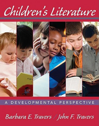 Buch Childrens Literature -  A Developmental Perspective John F. Travers