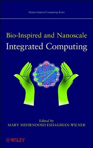 Carte Bio-Inspired and Nanoscale Integrated Computing Mary Eshaghian-Wilner