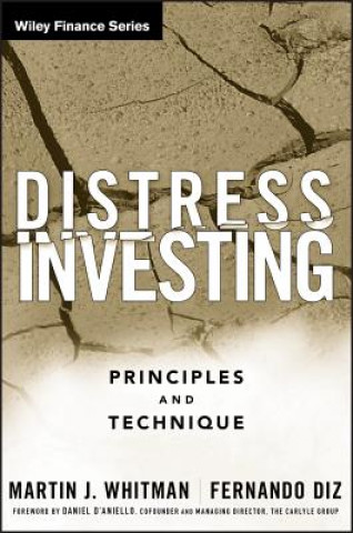 Carte Distress Investing - Principles and Technique Martin J. Whitman