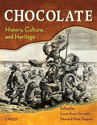 Kniha Chocolate - History, Culture, and Heritage Louis E. Grivetti