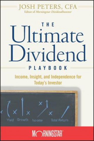 Книга Ultimate Dividend Playbook Morningstar Inc.