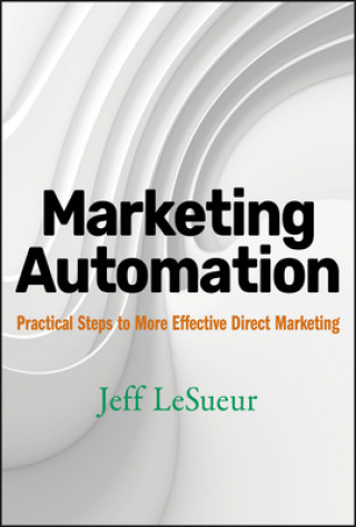 Könyv Marketing Automation Jeff LeSueur
