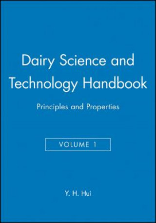 Könyv Dairy Science and Technology Handbook, Volume 1 Hui