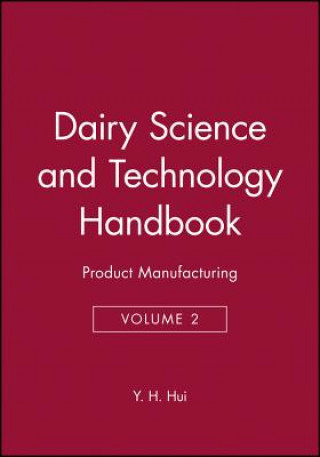 Kniha Dairy Science and Technology Handbook, Volume 2 Hui