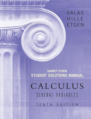 Knjiga Student Solutions Manual to accompany Calculus: Several Variables, 10e (Chapters 13 - 19) Saturnino L. Salas