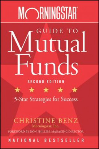 Könyv Morningstar Guide to Mutual Funds Christine Benz