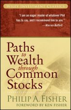 Carte Paths to Wealth Through Common Stocks Philip A. Fisher