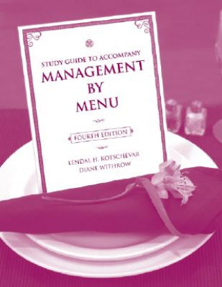 Knjiga Management by Menu 4e Study Guide Lendal H. Kotschevar