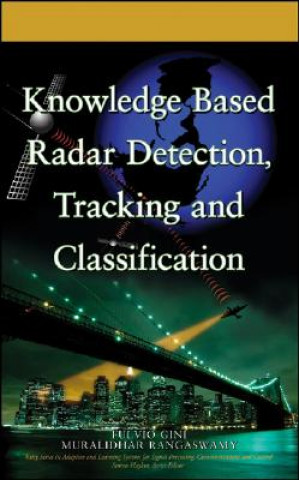 Carte Knowledge Based Radar Detection, Tracking and Classification Fulvio Gini