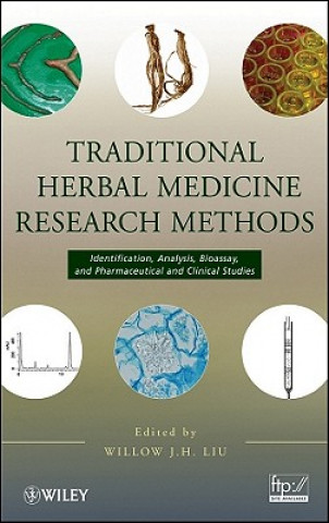 Książka Traditional Herbal Medicine Research Methods - Identification, Analysis, Bioassay, and Pharmaceutical and Clinical Studies Liu