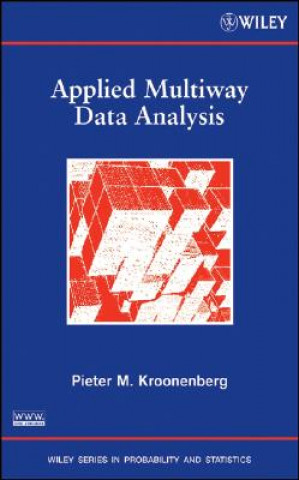 Knjiga Applied Multiway Data Analysis Pieter M. Kroonenberg