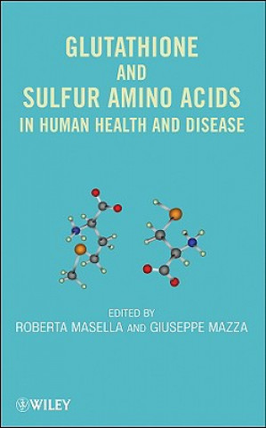 Carte Glutathione and Sulfur Amino Acids in Human Health and Disease Roberta Masella