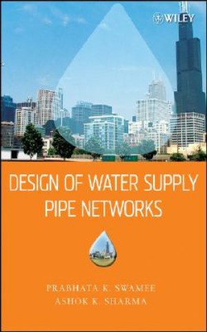 Carte Design of Water Supply Pipe Networks Prabhata K. Swamee