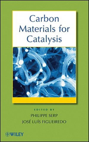 Książka Carbon Materials for Catalysis Philippe Serp