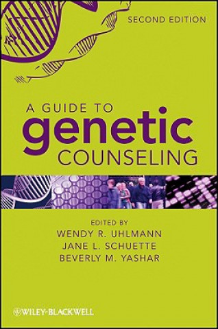 Book Guide to Genetic Counseling 2e Wendy R. Uhlmann