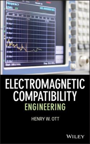 Kniha Electromagnetic Compatibility Engineering Henry W. Ott