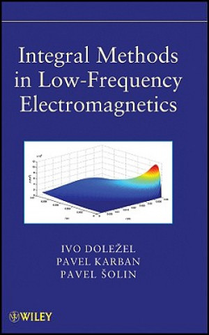 Kniha Integral Methods in Low-Frequency Electromagnetics Pavel Solin