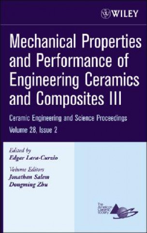 Könyv Mechanical Properties and Performance of Engineering Ceramics and Composites III Edgar Lara-Curzio