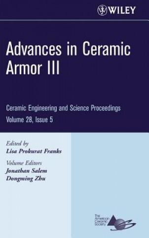 Könyv Advances in Ceramic Armor III - Ceramic Engineering and Science Proceedings V28 5 L. Franks