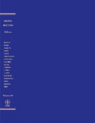 Knjiga Organic Reactions, Volume 69 Larry E. Overman