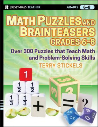 Buch Math Puzzles and Brainteasers, Grades 6-8 Terry Stickels