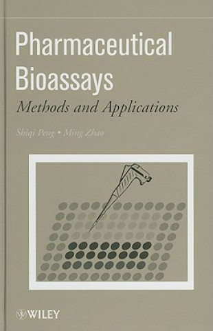 Книга Pharmaceutical Bioassays Shiqi Peng