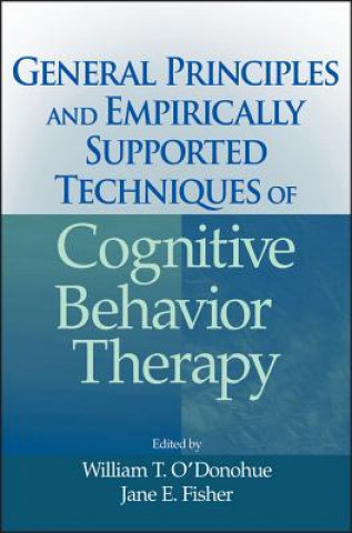 Buch General Principles and Empirically Supported Techniques of Cognitive Behavior Therapy O&