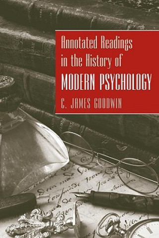 Carte Annotated Readings in the History of Modern Psychology C. James Goodwin