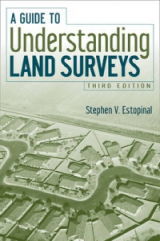 Carte Guide to Understanding Land Surveys Stephen V. Estopinal