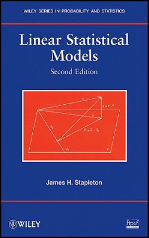 Knjiga Linear Statistical Models 2e James H. Stapleton
