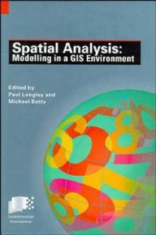 Knjiga Spatial Analysis - Modeling in a GIS Environment Paul A. Longley