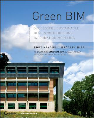 Carte Green BIM -Successful Sustainable Design with Building Information Modeling Eddy Krygiel