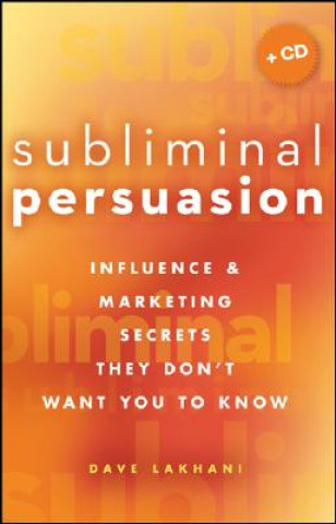 Könyv Subliminal Persuasion Dave Lakhani