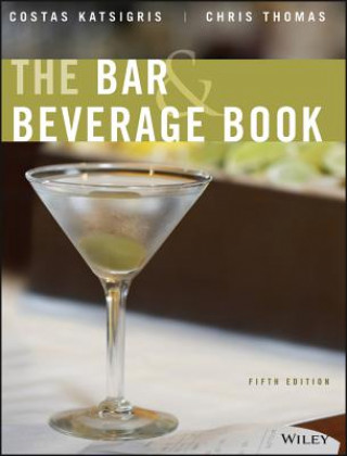 Könyv Bar and Beverage Book, 5e Costas Katsigris