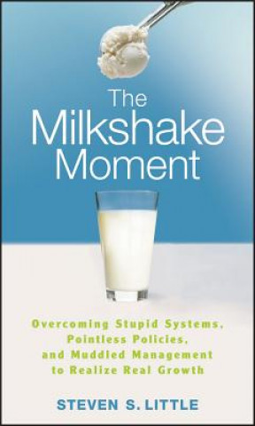 Kniha Milkshake Moment Steven S. Little